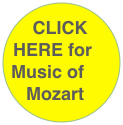 CLICK HERE for Music of Mozart